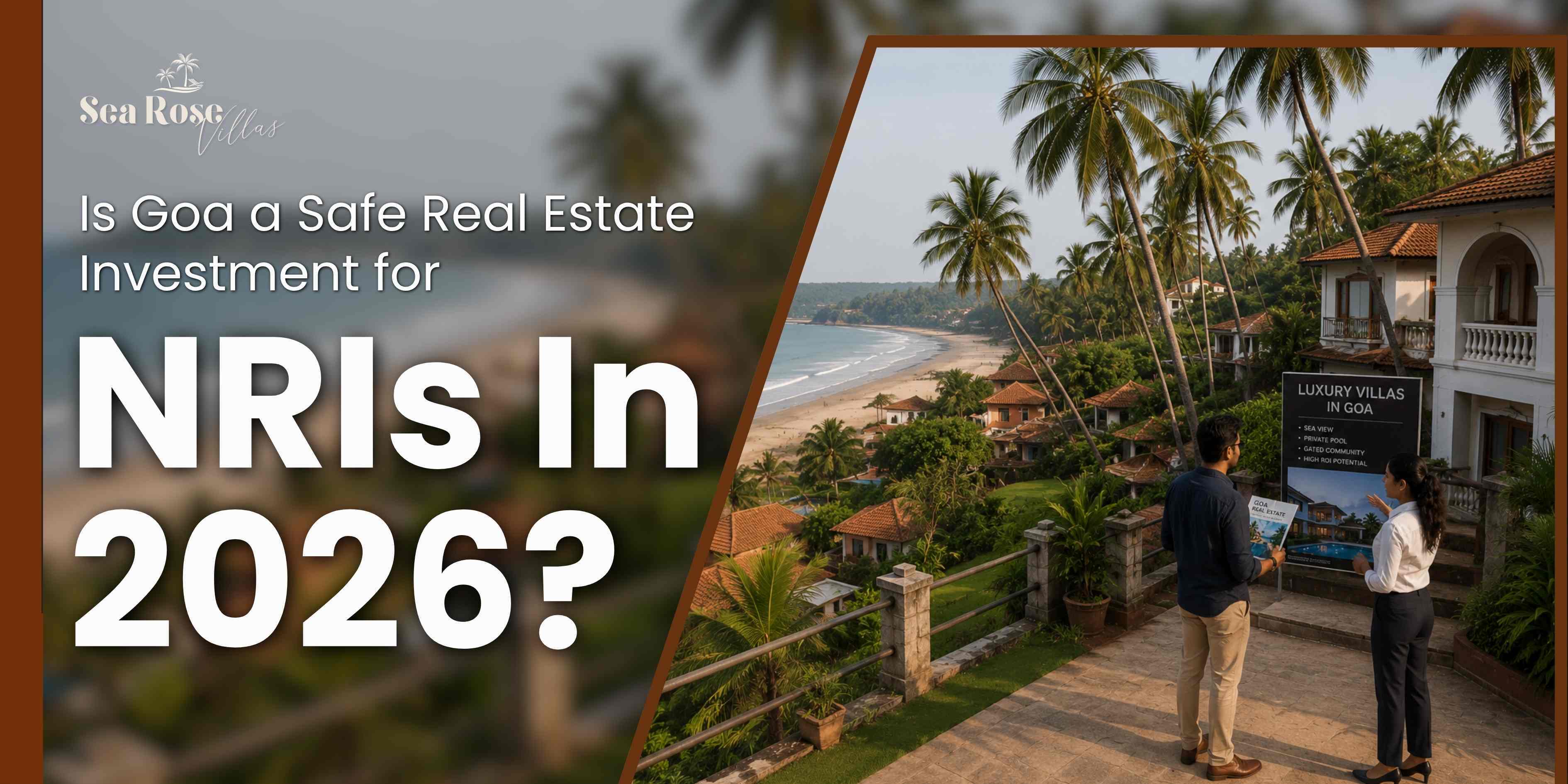 Is Goa a Safe Real Estate Investment for NRIs in 2026